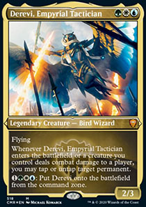 Derevi, Empyrial Tactician